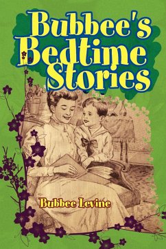 Bubbee's Bedtime Stories - Levine, Diana