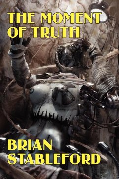 The Moment of Truth - Stableford, Brian