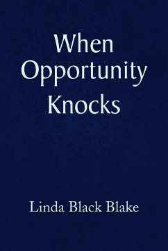 When Opportunity Knocks - Blake, Linda Black