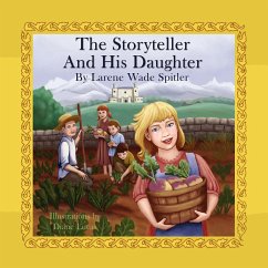 The Storyteller and his Daughter - Spitler, Larene Wade
