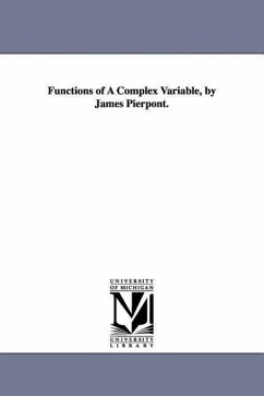 Functions of A Complex Variable, by James Pierpont. - Pierpont, James