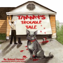 Timmy's Trouble Tale - Hansen, Roland
