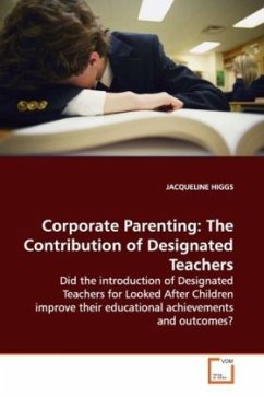 Corporate Parenting: The Contribution of Designated Teachers - HIGGS, JACQUELINE