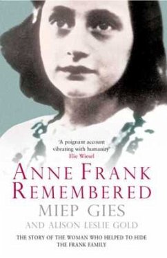 Anne Frank Remembered - Gies, Miep