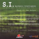 Der Anfang / S. I., Synthetic Intelligence, Audio-CD 1