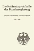 Ministerausschuß für die Sozialreform 1955-1960 / Die Kabinettsprotokolle der Bundesregierung