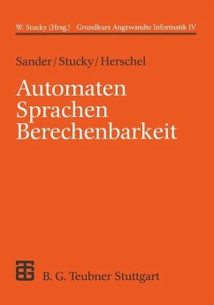 Automaten Sprachen Berechenbarkeit - Sander, Peter;Stucky, Wolffried;Herschel, Rudolf