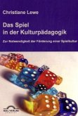 Das Spiel in der Kulturpädagogik