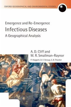 Infectious Diseases: A Geographical Analysis - Cliff, A D; Smallman-Raynor, M R; Haggett, P.; Stroup, D F; Thacker, S B