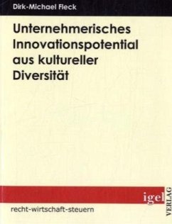 Unternehmerisches Innovationspotential aus kultureller Diversität - Fleck, Dirk-Michael
