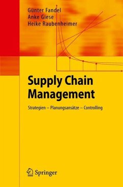 Supply Chain Management - Fandel, Günter;Giese, Anke;Raubenheimer, Heike