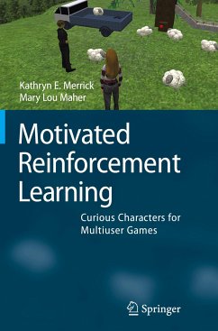 Motivated Reinforcement Learning - Merrick, Kathryn E.;Maher, Mary Lou