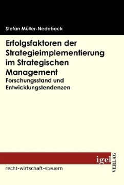 Erfolgsfaktoren der Strategieimplementierung im Strategischen Management - Müller-Nedebock, Stefan