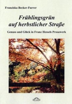 Frühlingsgrün auf herbstlicher Straße - Becker-Furrer, Franziska