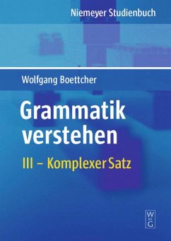 Grammatik verstehen 03. Erweiterter einfacher Satz, Komplexer Satz, Satzfolgen Grammatik verstehen 03. Erweiterter einfacher Satz, Komplexer Satz, Satzfolgen