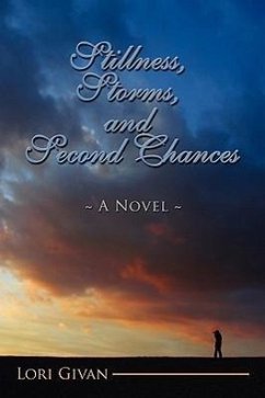Stillness, Storms, and Second Chances - Givan, Lori