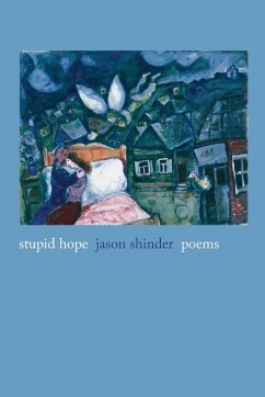 Stupid Hope - Shinder, Jason