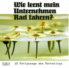 Cover Wie lernt mein Unternehmen Rad fahren? 10 Königswege des Marketings