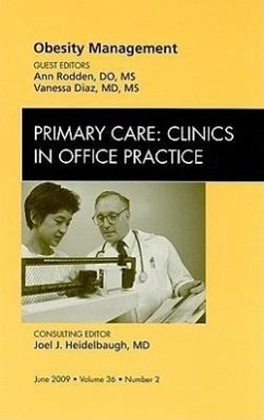 Obesity Management, an Issue of Primary Care Clinics in Office Practice - Diaz, Vanessa;Rodden, Ann