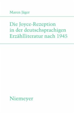 Die Joyce-Rezeption in der deutschsprachigen Erzählliteratur nach 1945 - Jäger, Maren
