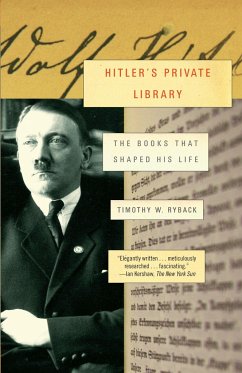 Hitler's Private Library - Ryback, Timothy W.