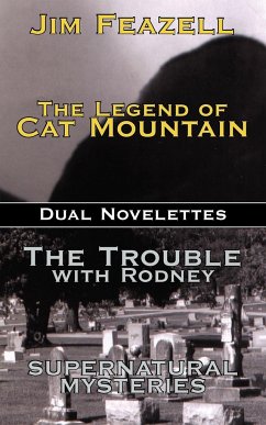 The Legend of Cat Mountain/Trouble with Rodney - Feazell, Jim