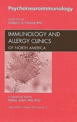 Psychoneuroimmunology, an Issue of Immunology and Allergy Clinics