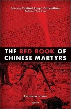 The Red Book of Chinese Martyrs: Testimonies and Autobiographical Accounts - Fazzini, Gerolamo