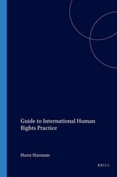 Guide to International Human Rights Practice - Hannum, Hurst