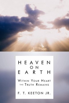 Heaven on Earth - Keeton, F. T. Jr.; F. T. Keeton Jr.
