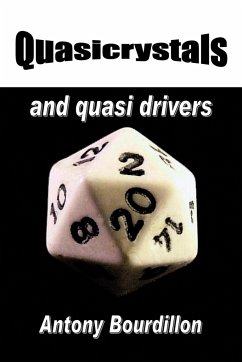 Quasicrystals and Quasi Drivers