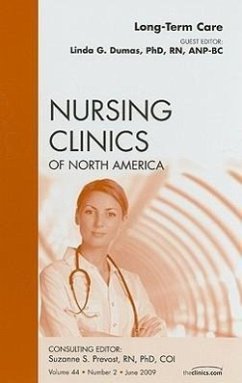 Long-Term Care, an Issue of Nursing Clinics - Dumas, Linda G.