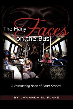 The Many Faces on the Bus - Flake, Lawanda M.