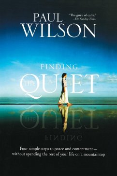 Finding the Quiet - Wilson, Paul