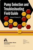 Pump Selection and Troubleshooting Field Guide