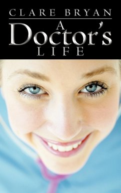 A Doctor's Life - Bryan, Clare