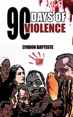 90 Days of Violence - Baptiste, Lyndon