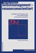 Selbstmanagement - ressourcenorientiert - Storch, Maja / Krause, Frank