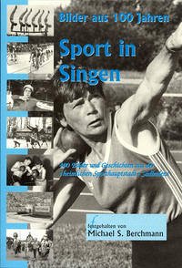 Sport in Singen (Hohentwiel) - Bilder aus 100 Jahren
