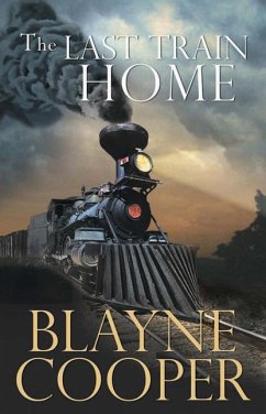 Last Train Home - Cooper, Blayne