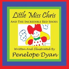 Little Miss Chris And The Incredible Red Shoes - Dyan, Penelope