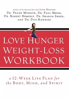 Love Hunger Weight-Loss Workbook - Minirth, Frank B.; Meier, Paul M. D.; Hemfelt, Robert