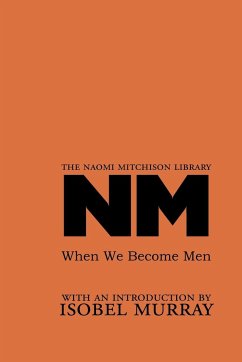 When We Become Men - Mitchison, Naomi