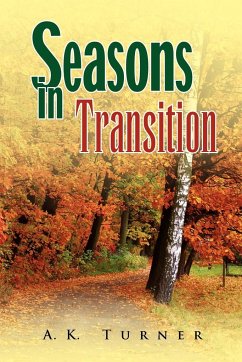 Seasons in Transition - Turner, A. K.