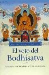 El voto del Bodhisatva : una guía práctica para ayudar a los demás - Kelsang Gyatso