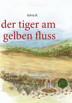 der tiger am gelben fluss - B., Sylvia