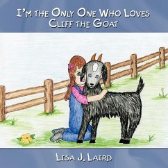 I'm the Only One Who Loves Cliff the Goat