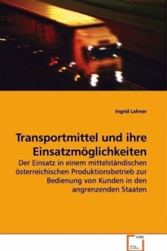 Transportmittel und ihre Einsatzmöglichkeiten - Lehner, Ingrid