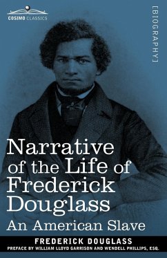 Narrative of the Life of Frederick Douglass - Douglass, Frederick