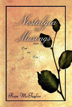 Nostalgia and Musings - McTaylor, Rose